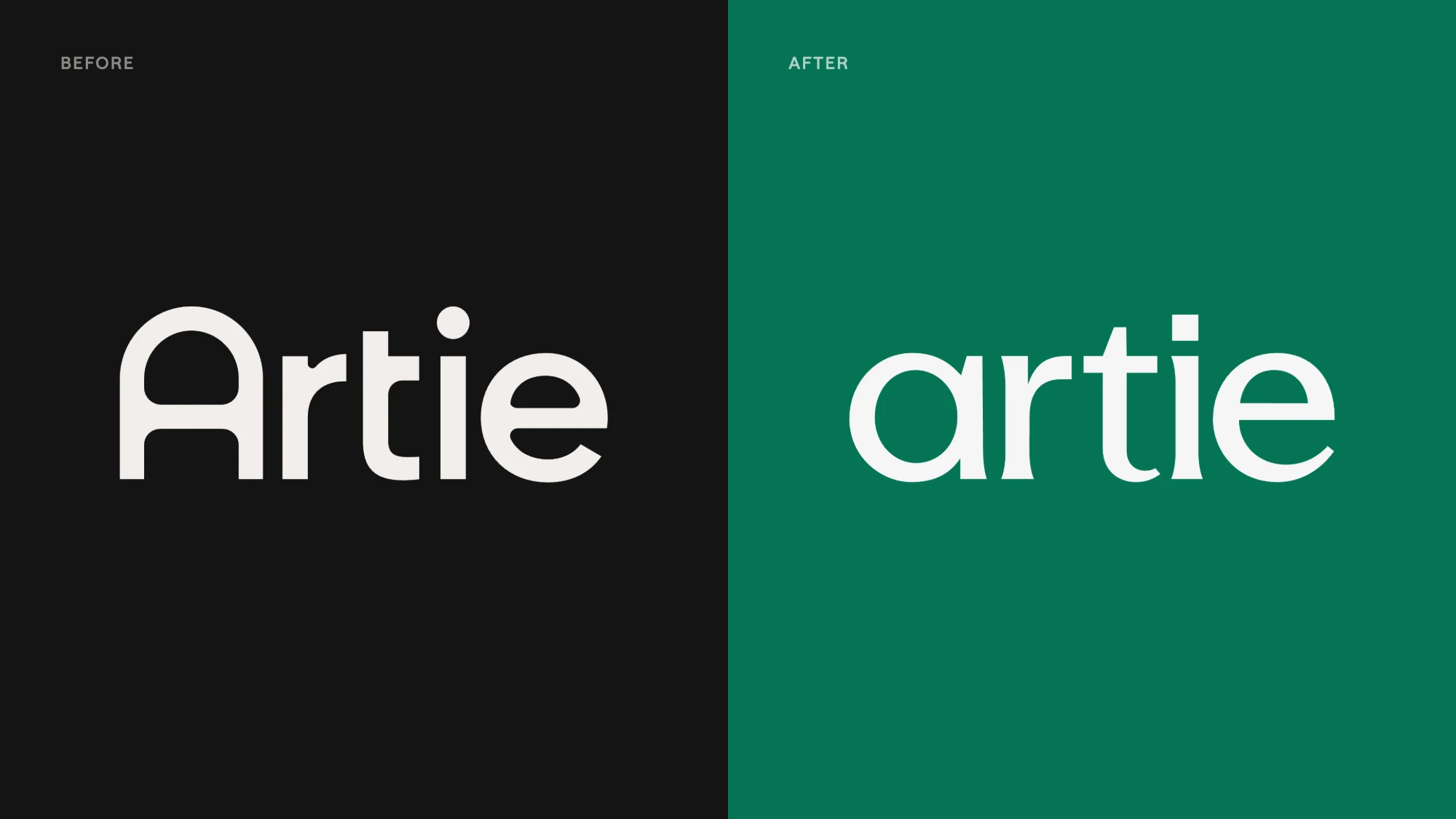 The Artie wordmark before, a rounded sans "Artie" on black, and after, a lowercase serif "artie" on green